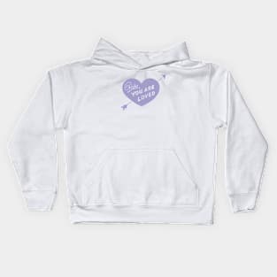 Babe, You Are Loved Kids Hoodie